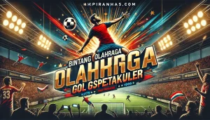 Bintang Olahraga Cetak Gol Spektakuler