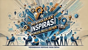 Meningkatkan Inspirasi Pemuda Masa Depan