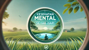 Kesehatan Mental Sehari-hari