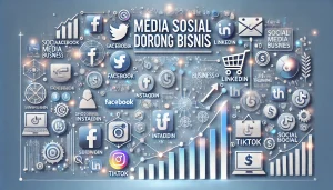 Media Sosial Dorong Bisnis