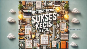 Inspirasi Dari Kisah Sukses Kecil
