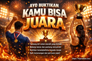 Ayo Buktikan Kamu Bisa Juara