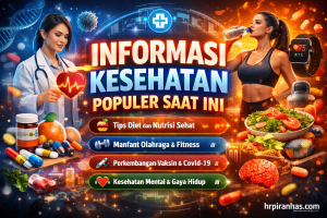 Informasi Kesehatan Populer Saat Ini
